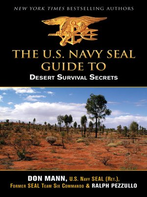 cover image of U.S. Navy SEAL Guide to Desert Survival Secrets